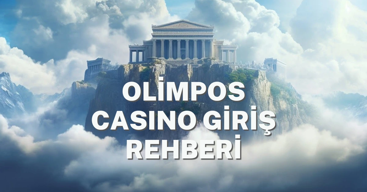 olimposcasino giriş rehberi